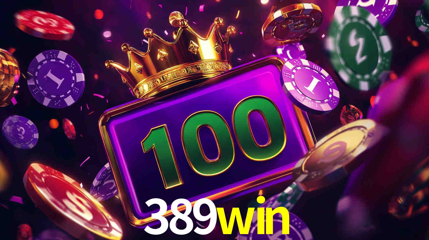 Welcome Bonus 389win