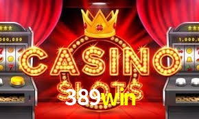 Slot Games 389win